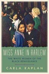 Kaplan's book Miss Anne in Harlem was written in a Sabbatical Home!