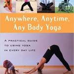 Emily Slonina - Anywhere, Anytime,Any Body Yoga