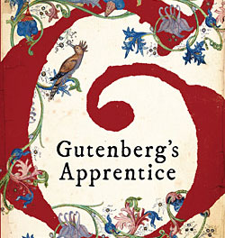 Novelist Alix Christie’s book cover for Gutenberg‘s Apprentice.